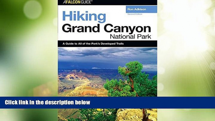 Big Deals  Hiking Grand Canyon National Park, 2nd (Regional Hiking Series)  Best Seller Books Most