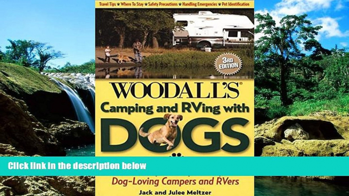 Must Have  Camping and RVing with Dogs, 3rd: The Complete Reference for Dog-Loving Campers and