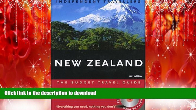 READ THE NEW BOOK Independent Travellers New Zealand 2005: The Budget Travel Guide (Independent