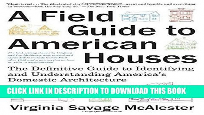 Ebook A Field Guide to American Houses (Revised): The Definitive Guide to Identifying and