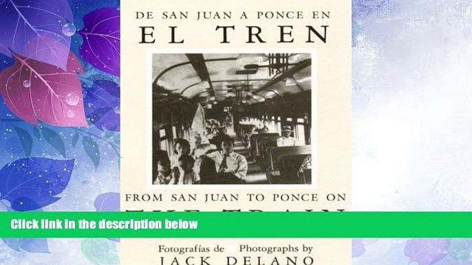 Must Have PDF  De San Juan a Ponce En El Tren/ from San Juan to Ponce on the Train  Best Seller