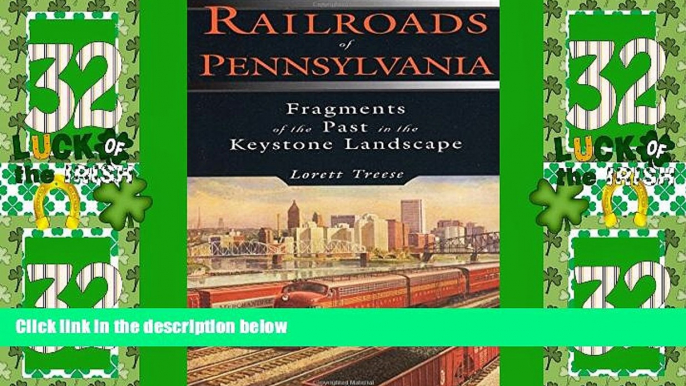 Big Deals  Railroads of Pennsylvania: Fragments of the Past in the Keystone Landscape  Best Seller