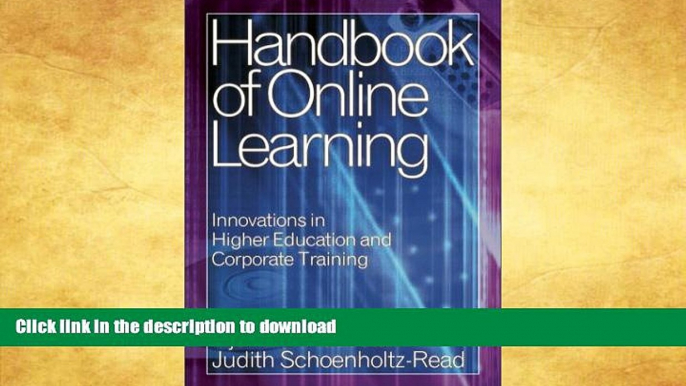 READ BOOK  Handbook of Online Learning: Innovations in Higher Education and Corporate Training