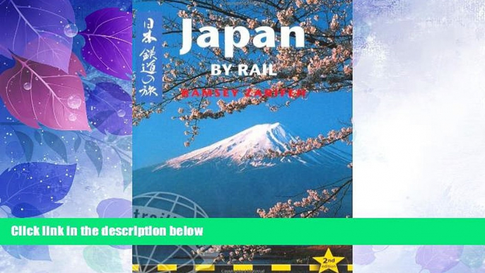 Big Deals  Japan by Rail: Includes Rail Route Guide and 29 City Guides, 2nd Edition  Full Read