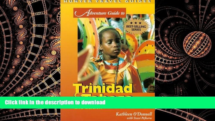 READ PDF Adventure Guides to Trinidad   Tobago (Adventure Guide to Trinidad   Tobago) READ PDF