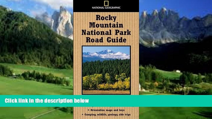 Books to Read  National Geographic Road Guide to Rocky Mountain National Park (National Geographic