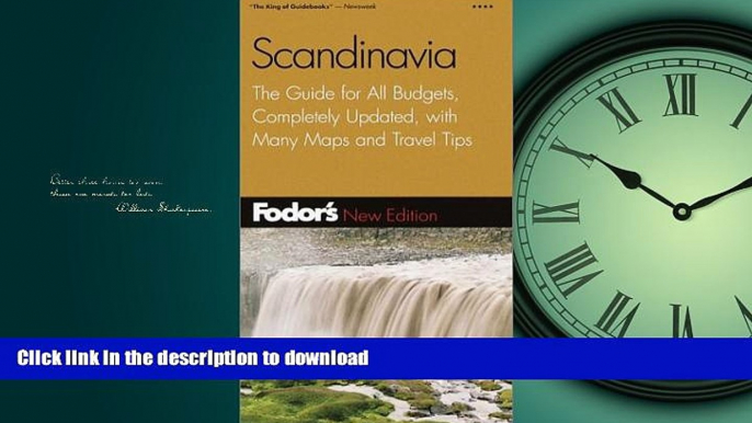 FAVORITE BOOK  Fodor s Scandinavia, 9th Edition: The Guide for All Budgets, Completely Updated,