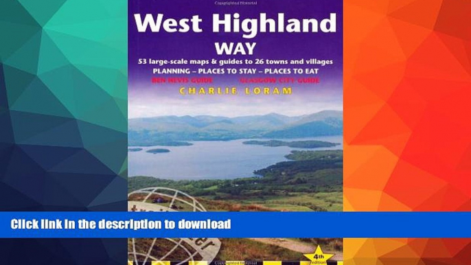 FAVORITE BOOK  West Highland Way, 4th: British Walking Guide: planning, places to stay, places to