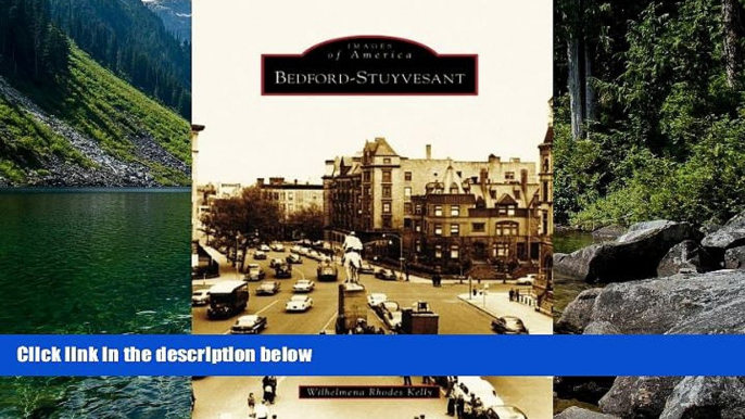 Big Deals  Bedford-Stuyvesant (Images of America: New York)  Best Seller Books Most Wanted