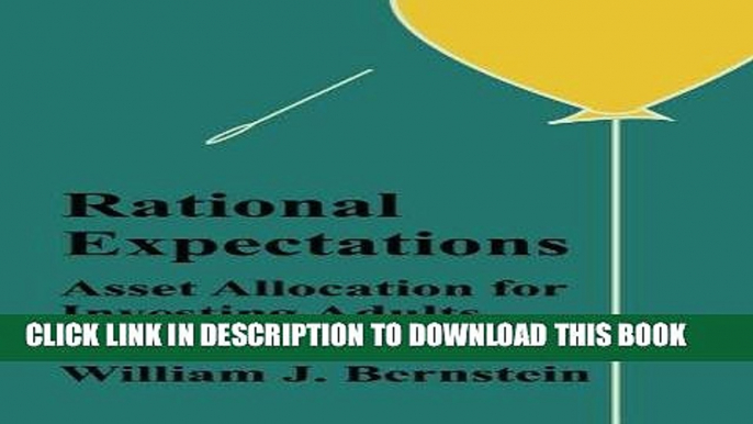 [Free Read] Rational Expectations: Asset Allocation for Investing Adults (Investing for Adults)