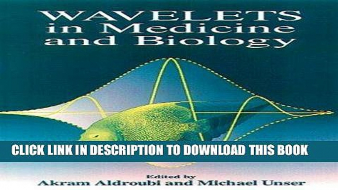 Best Seller Wavelets in Medicine and Biology Free Read