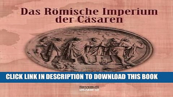 Best Seller Das Romische Imperium Der Casaren (German Edition) Free Read