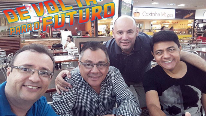 A Turma se Reuniu e estamos de Volta pro Futuro