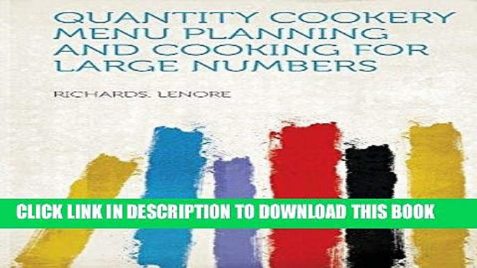 Best Seller Quantity Cookery Menu Planning and Cooking for Large Numbers Free Read