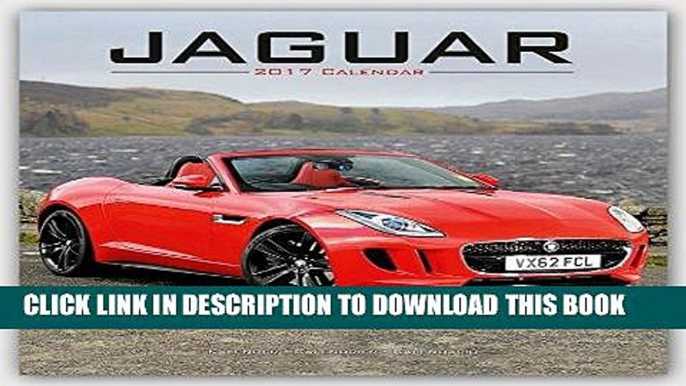 Ebook Jaguar Calendar- Calendars 2016 - 2017 Wall Calendars - Car Calendar - Automobile Calendar -