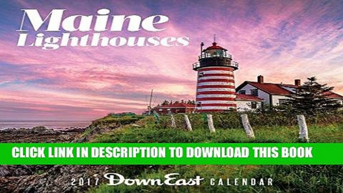 Best Seller 2017 Maine Lighthouse Down East Wall Calendar Free Read