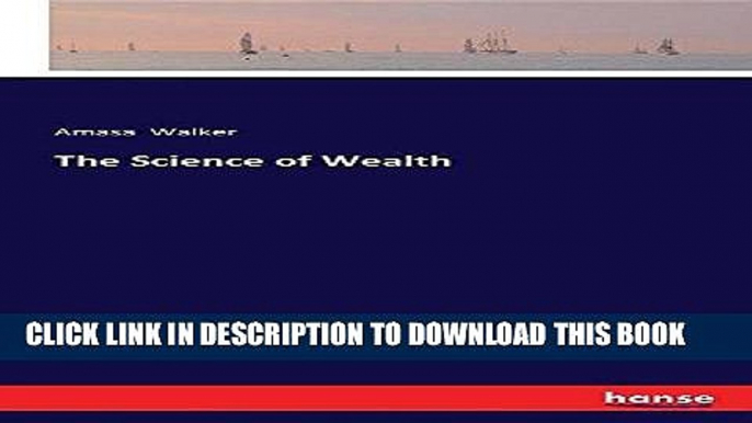 Ebook The Science of Wealth Free Read