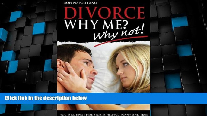 Big Deals  DIVORCE. Why Me? Why Not?  Best Seller Books Most Wanted