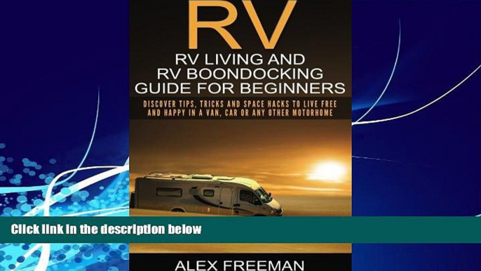 Books to Read  RV: RV Living and RV Boondocking Guide for Beginners: Discover Tips, Tricks And