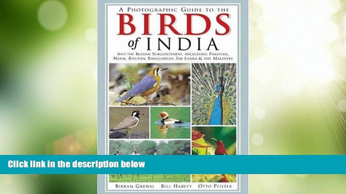 Big Deals  A Photographic Guide to the Birds of India: And the Indian Subcontinent, Including