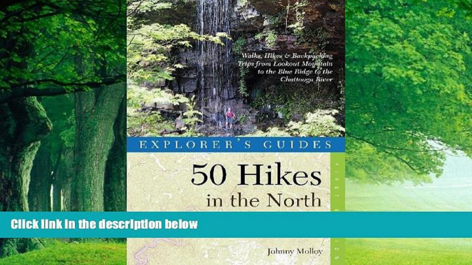 Books to Read  Explorer s Guide 50 Hikes in the North Georgia Mountains: Walks, Hikes