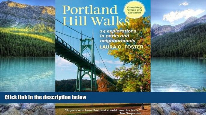 Big Deals  Portland Hill Walks: 24 Explorations in Parks and Neighborhoods, Completely Revised and