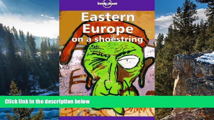 Deals in Books  Lonely Planet Eastern Europe on a Shoestring (Lonely Planet Eastern Europe)