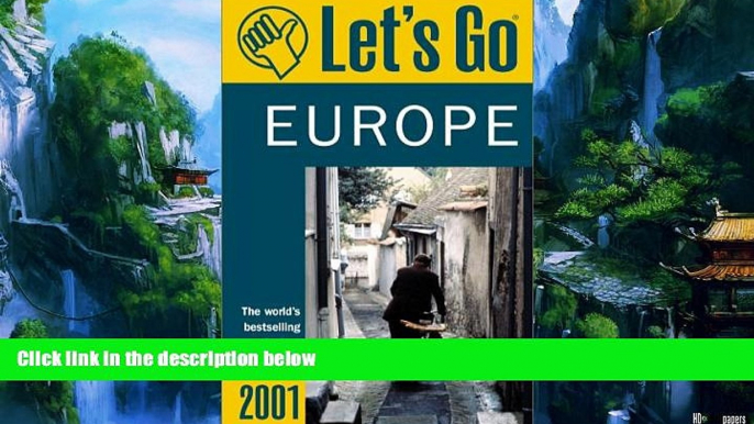 Big Deals  Let s Go 2001: Europe: The World s Bestselling Budget Travel Series  Best Seller Books