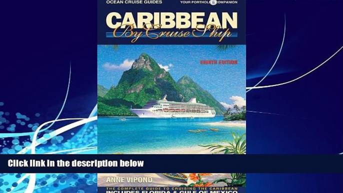 Big Deals  Caribbean By Cruise Ship: The Complete Guide To Cruising The Caribbean  Best Seller