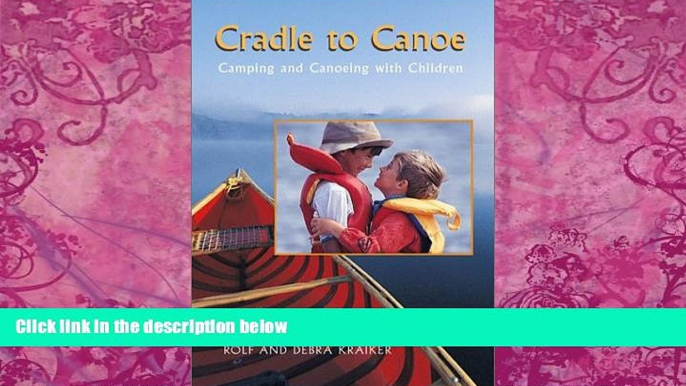 Books to Read  Cradle to Canoe: Camping and Canoeing With Children  Best Seller Books Best Seller