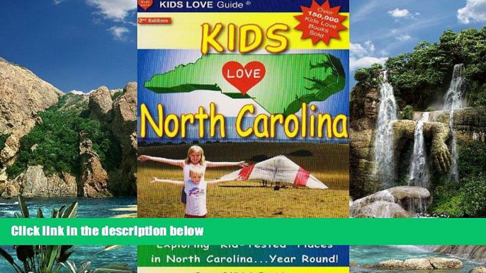 Big Deals  Kids Love North Carolina: A Family Travel Guide to Exploring Kid-Tested Places in North