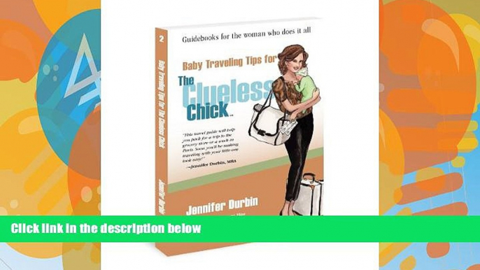 Big Deals  Baby Traveling Tips for The Clueless Chick  Best Seller Books Most Wanted