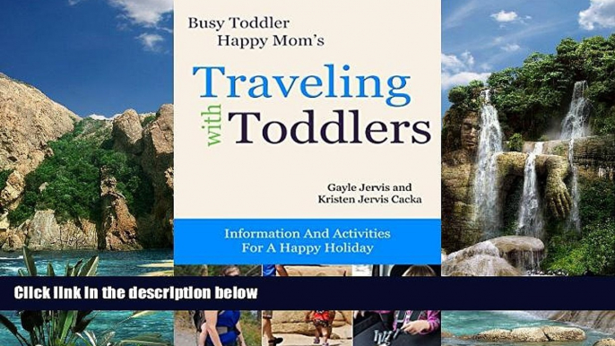 Big Deals  Traveling With Toddlers: Information and Activities for a Happy Holiday (Busy Toddler,