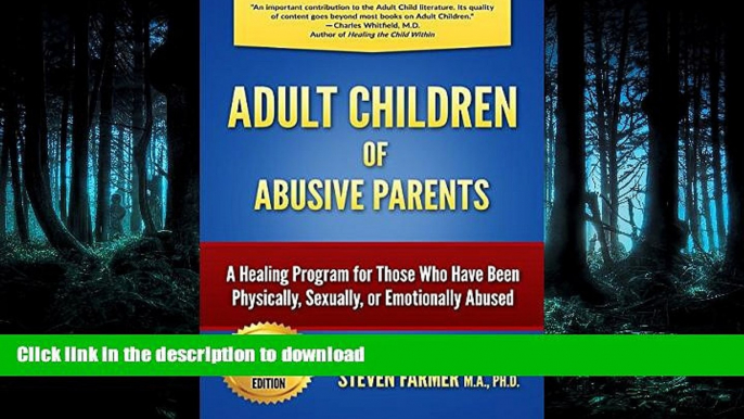 Buy book  Adult Children of Abusive Parents: A Healing Program for Those Who Have Been Physically,