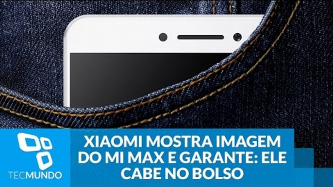 Xiaomi mostra imagem do Mi Max e garante: ele cabe no bolso