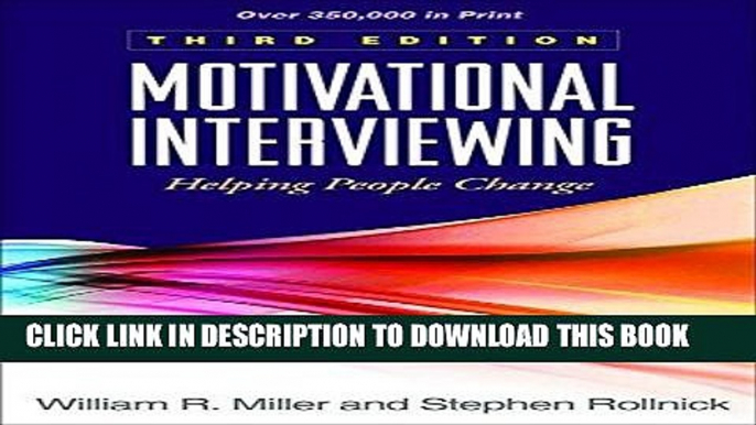 Ebook Motivational Interviewing: Helping People Change, 3rd Edition (Applications of Motivational