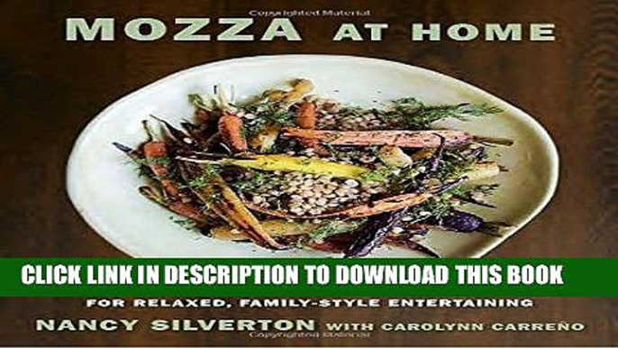 Best Seller Mozza at Home: More than 150 Crowd-Pleasing Recipes for Relaxed, Family-Style