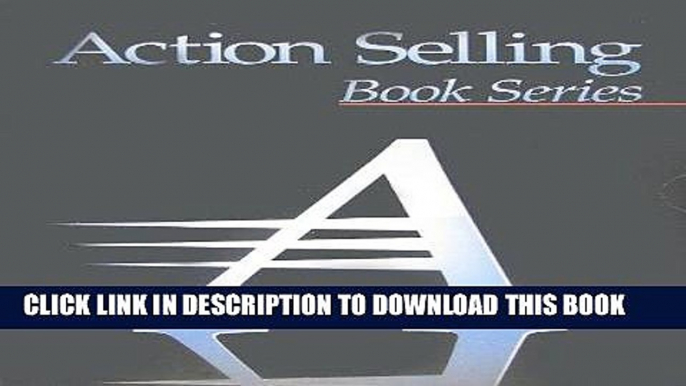 Ebook The Advanced Selling Skills Series (Advanced Action Selling Book Series, Four-Book) Free