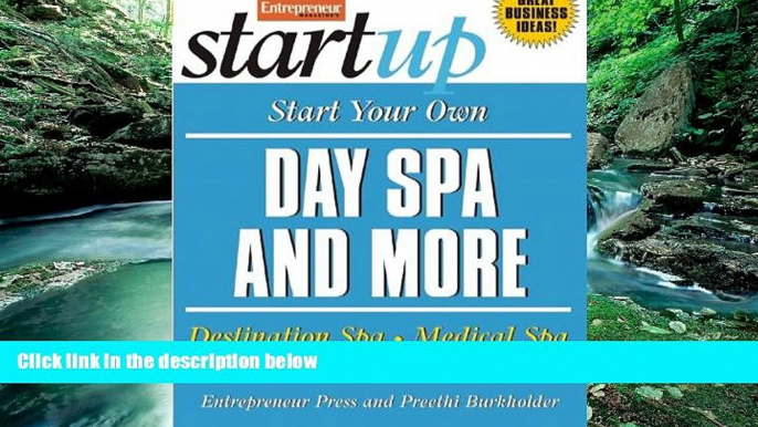 READ NOW  Start Your Own Day Spa and More: Destination Spa, Medical Spa, Yoga Center, Spiritual