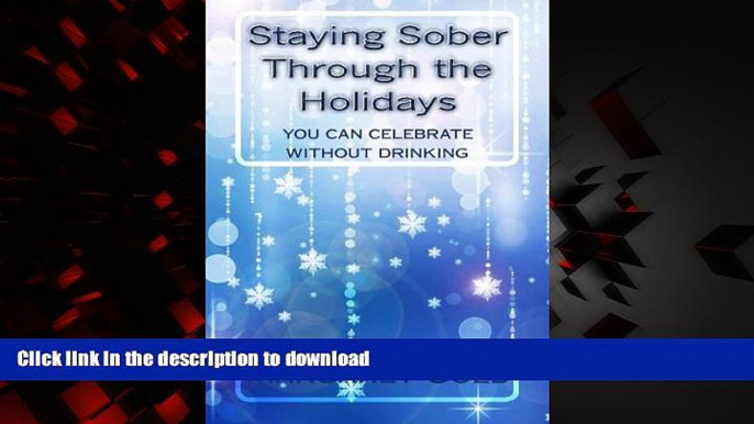 liberty book  Staying Sober Through the Holidays: A Lose the Booze Guide (Volume 2) online for ipad