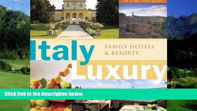 Big Deals  Italy Luxury: Family Hotels   Resorts  Best Seller Books Most Wanted