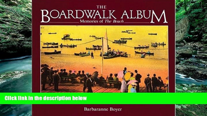 Big Deals  The Boardwalk Album: Memories of the Beach  Best Seller Books Most Wanted