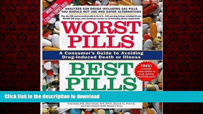 Best books  Worst Pills, Best Pills: A Consumer s Guide to Avoiding Drug-Induced Death or Illness