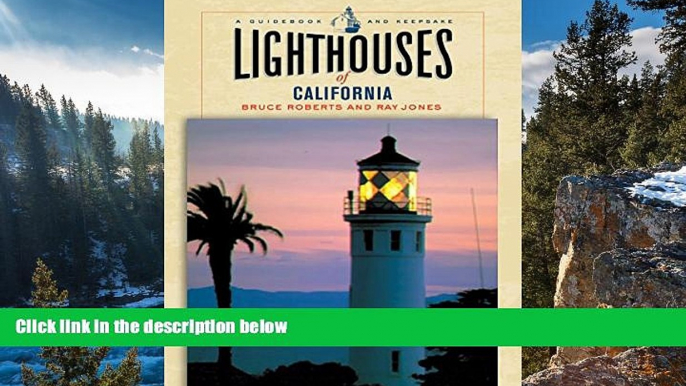 READ NOW  Lighthouses of California: A Guidebook And Keepsake (Lighthouse Series)  Premium Ebooks