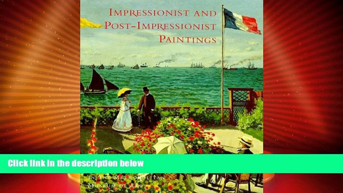 Big Deals  Impressionist and Post-Impressionist Paintings in the Metropolitan Museum of Art  Best