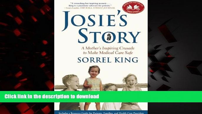 liberty books  Josie s Story: A Mother s Inspiring Crusade to Make Medical Care Safe online for