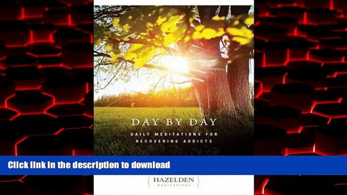 Best book  Day by Day: Daily Meditations for Recovering Addicts (Hazelden Meditations) online