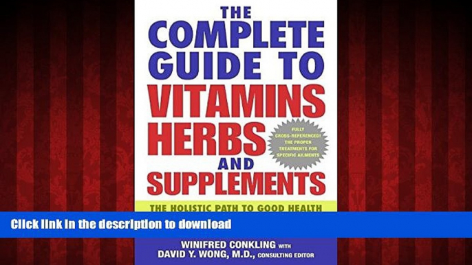 Buy book  The Complete Guide to Vitamins, Herbs, and Supplements: The Holistic Path to Good Health