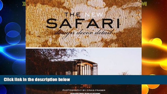 Big Deals  The New Safari: Design, Decor, Detail  Best Seller Books Best Seller