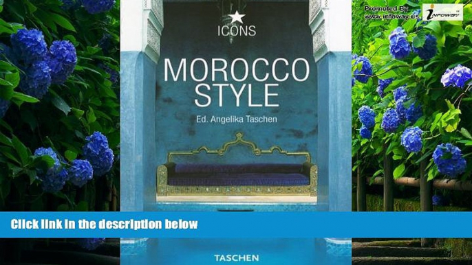 Books to Read  Morocco Style (Icons) (English, French and German Edition)  Full Ebooks Best Seller